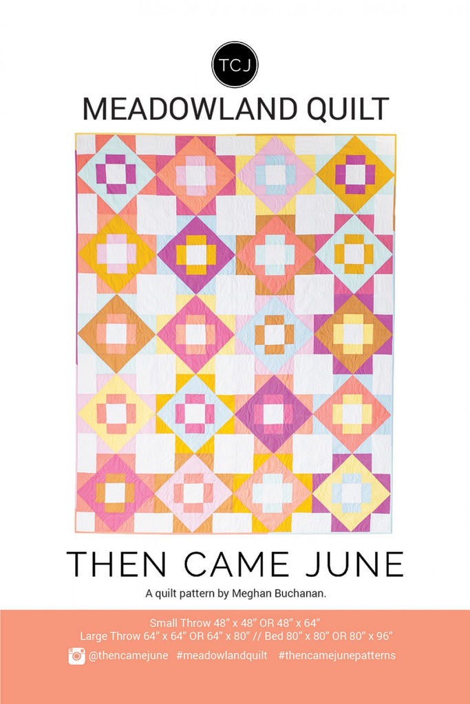 Then Came June - Meadowland Quilt